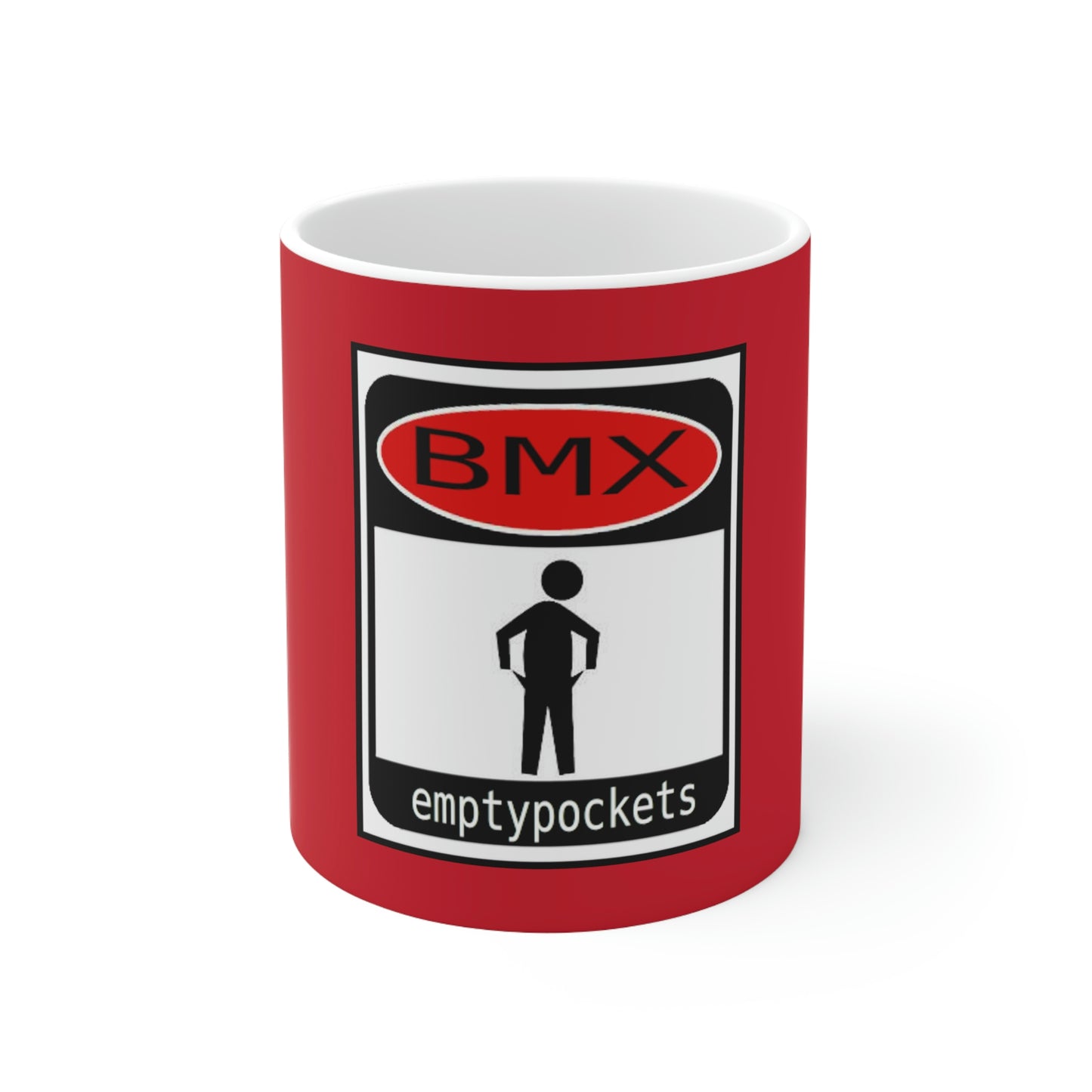 Empty Pockets BMX Warning Sign - Ceramic Mug 11oz