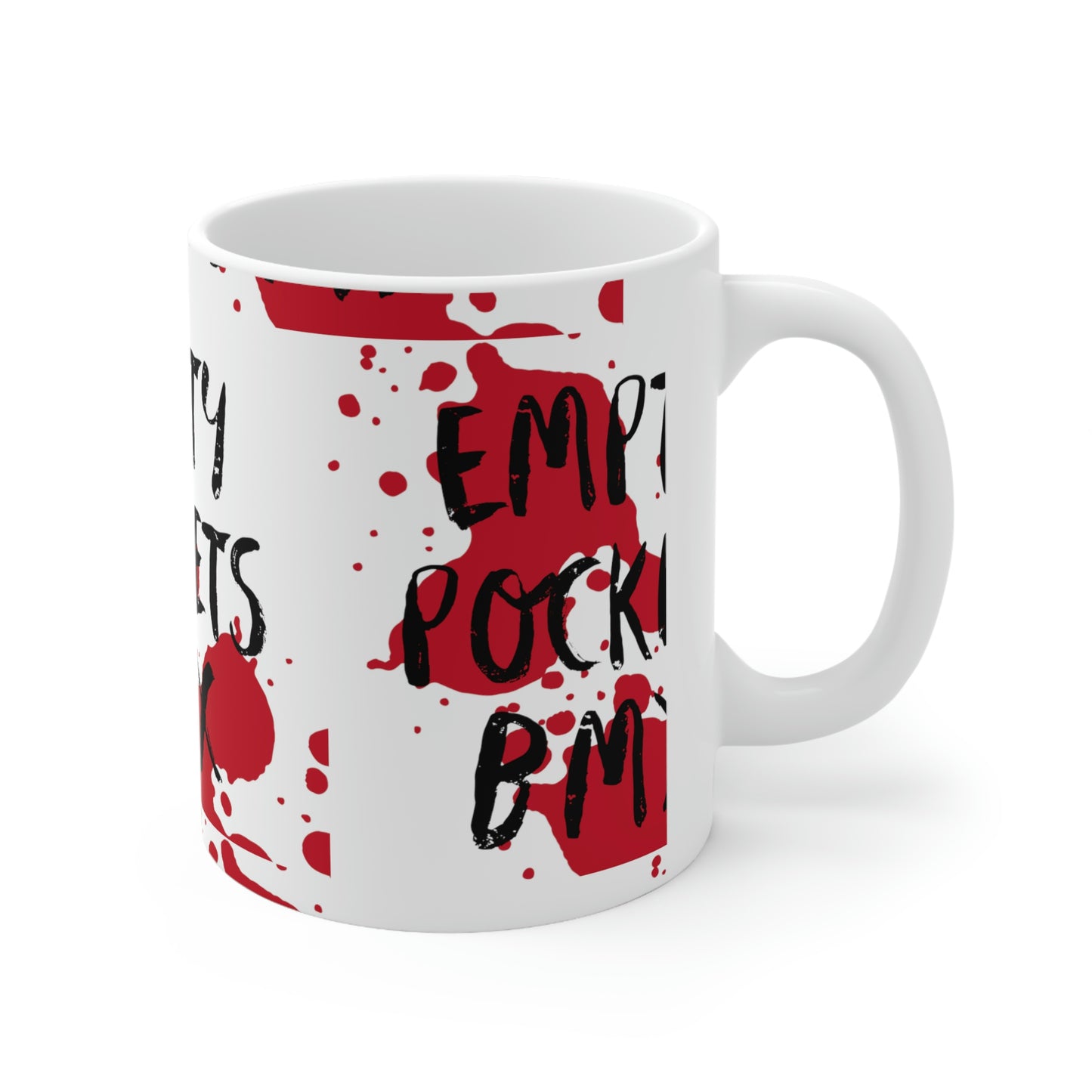 Empty Pockets BMX bloody Ceramic Mug 11oz